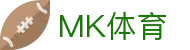 MK体育App下载入口 | MK体育